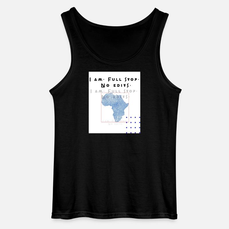 I am.Full stop.No edits - Gildan Männer Tank Top - Schwarz