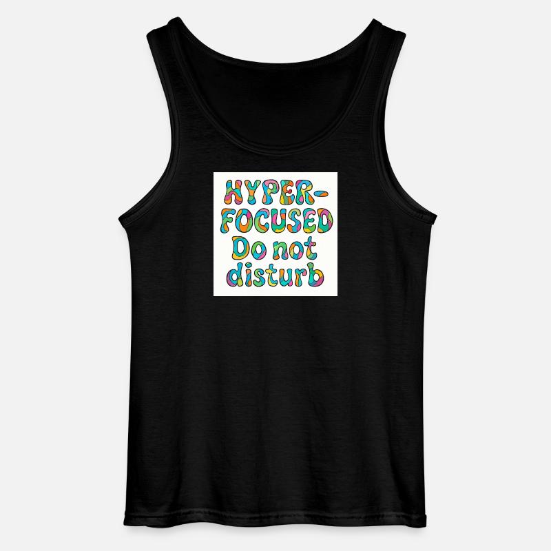 Hyper-focused do not disturb design  - Gildan Men’s Tank Top - black