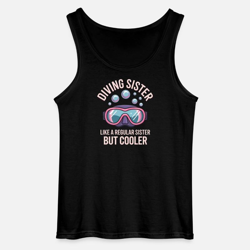 Tauchen Spruch Schwester Lustiges Tauchen Geschenk - Gildan Männer Tank Top - Schwarz