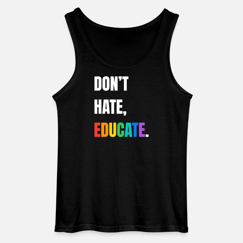 Dont Hate Educate Rainbow Font - Gildan Men’s Tank Top - black