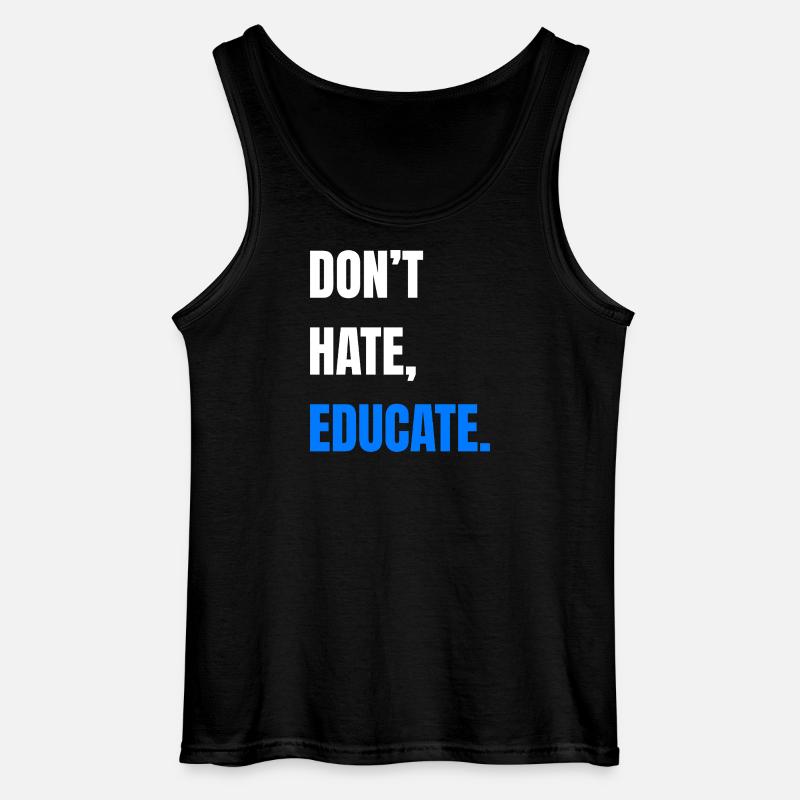 Don’t Hate Educate - Gildan Männer Tank Top - Schwarz
