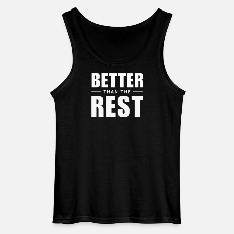 Better Than The Rest - Clever Aha-Effekt - Gildan Männer Tank Top - Schwarz