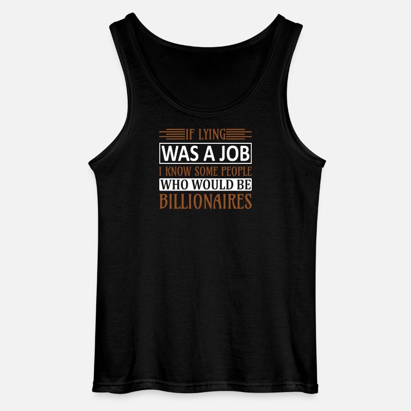 Lying a job know billionärs - Gildan Männer Tank Top - Schwarz