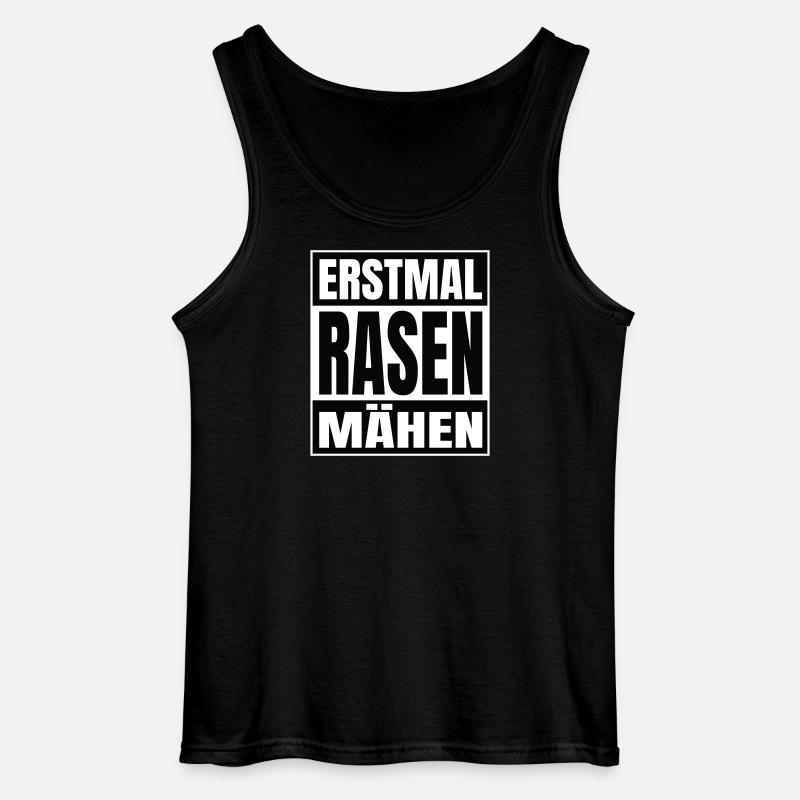 Erstmal Rasen mähen - Gildan Männer Tank Top - Schwarz