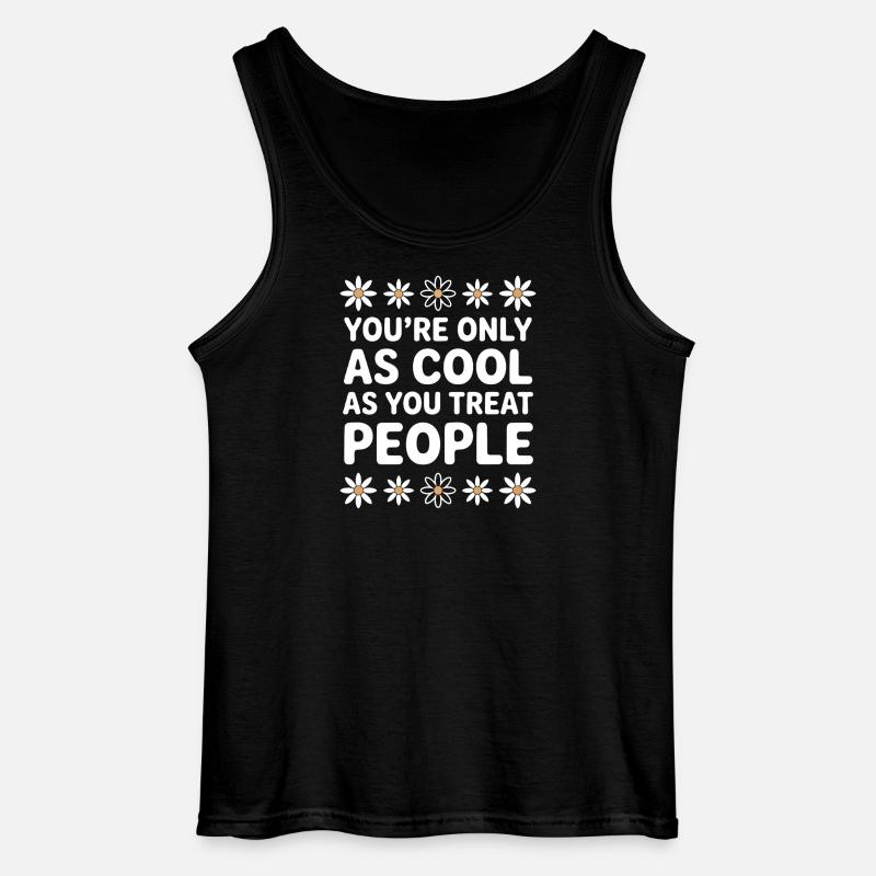 Saying Statement Respect Kindness Gift - Gildan Men’s Tank Top - black