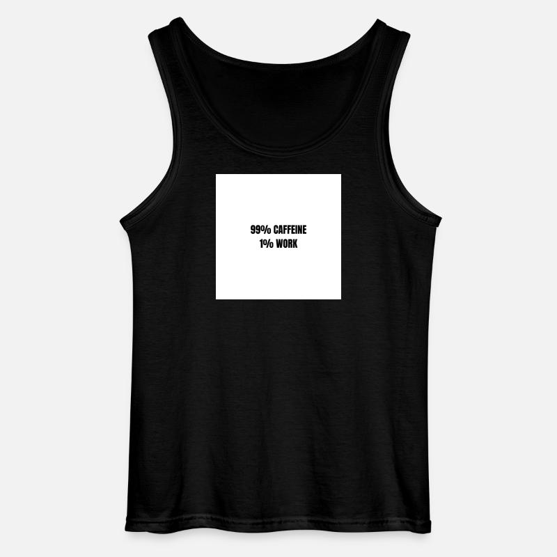 99% Caffeine 1% Work - Gildan Men’s Tank Top - black