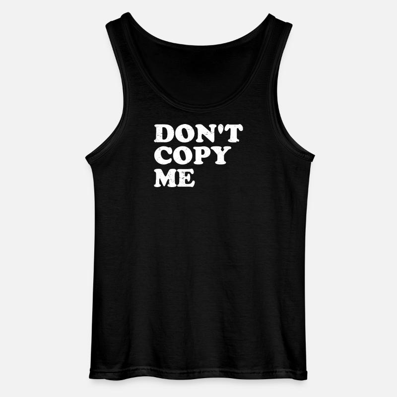 don't copy me - Gildan Men’s Tank Top - black