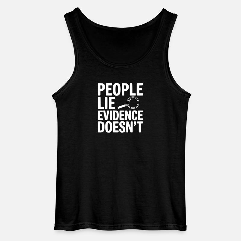 People Lie Evidence Doesn't - Gildan Men’s Tank Top - black