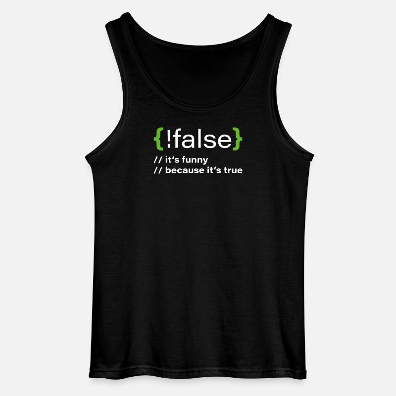 false – Funny programmer saying - Gildan Men’s Tank Top - black