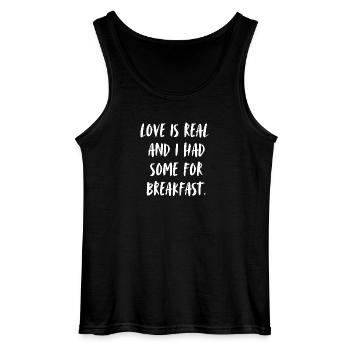 Love is real and I had some for breakfast. - Gildan Men’s Tank Top - black - Front - AI Model Male 185 dark (185cm)