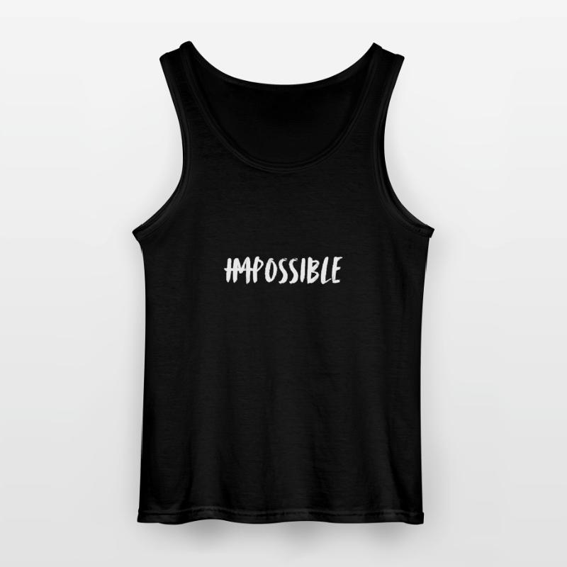 Impossible. possible. Making the impossible possible. Gildan Men’s Tank Top