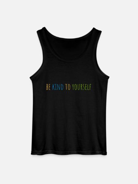 be kind to yourself - Gildan Men’s Tank Top - black