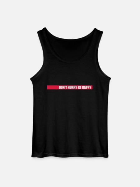 Don't hurry be happy - Gildan Men’s Tank Top - black