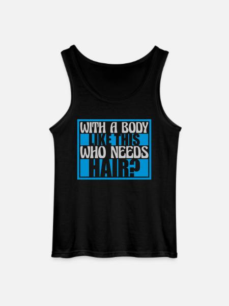 Who Needs Hair Spruch - Gildan Männer Tank Top - Schwarz