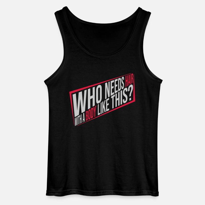 Who Needs Hair Spruch - Gildan Männer Tank Top - Schwarz