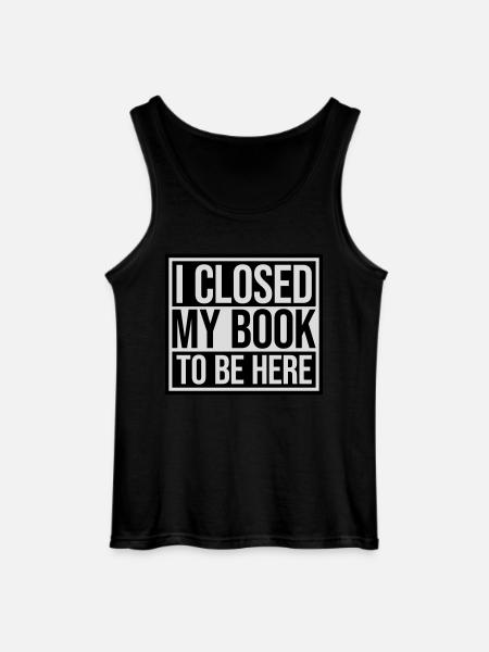 I closed my book - Gildan Männer Tank Top - Schwarz