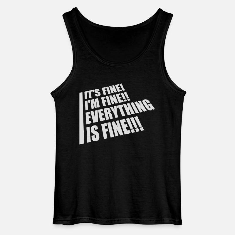 everything is fine Zitat - Gildan Männer Tank Top - Schwarz