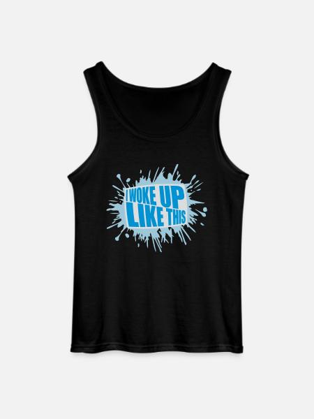 woke up like this - Gildan Men’s Tank Top - black