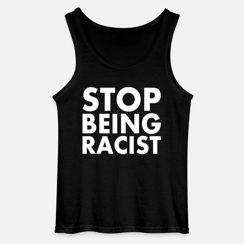 Stop being racist - Gildan Männer Tank Top - Schwarz