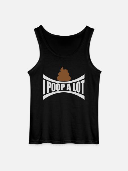 I poop a lot - Gildan Men’s Tank Top - black