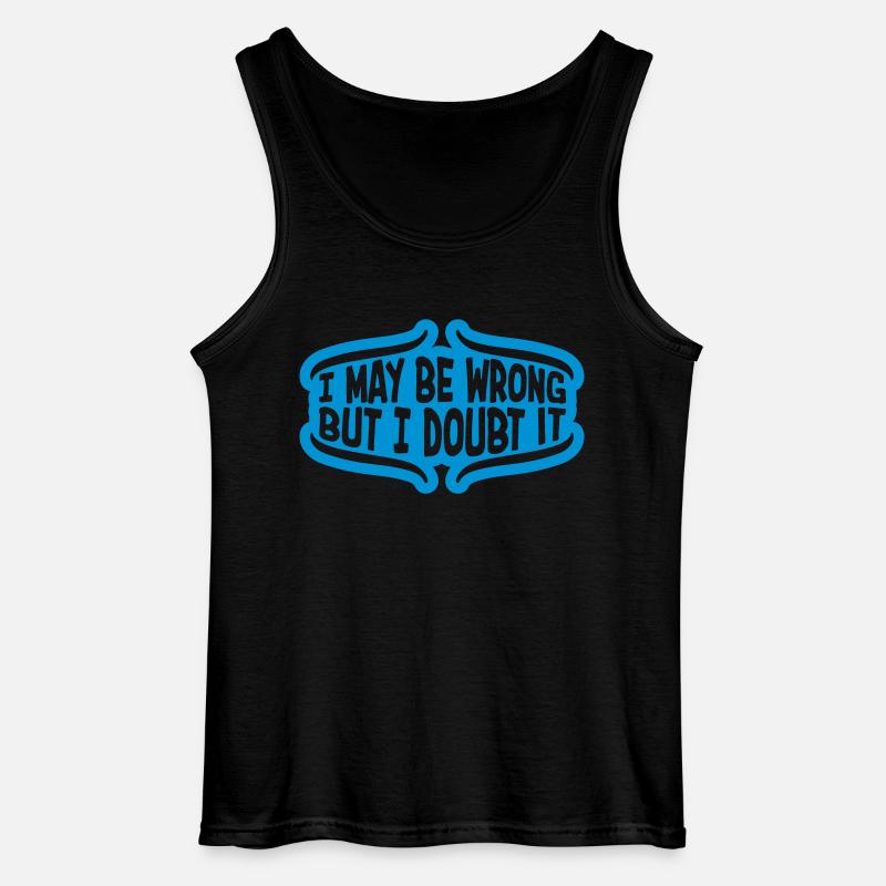I may be wrong - Gildan Männer Tank Top - Schwarz