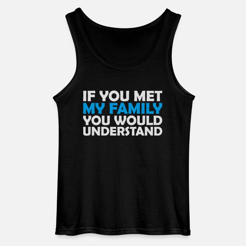 you would understand Zitat - Gildan Männer Tank Top - Schwarz