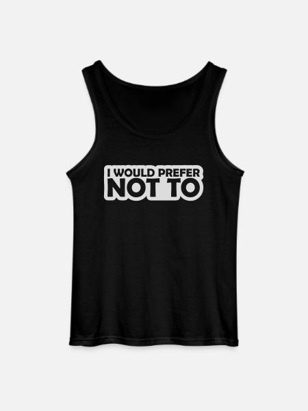 I prefer not to - Gildan Men’s Tank Top - black