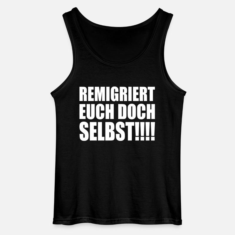 remigriert euch doch selbst - Gildan Männer Tank Top - Schwarz