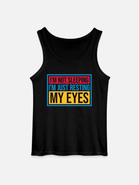 im not sleeping quote - Gildan Men’s Tank Top - black
