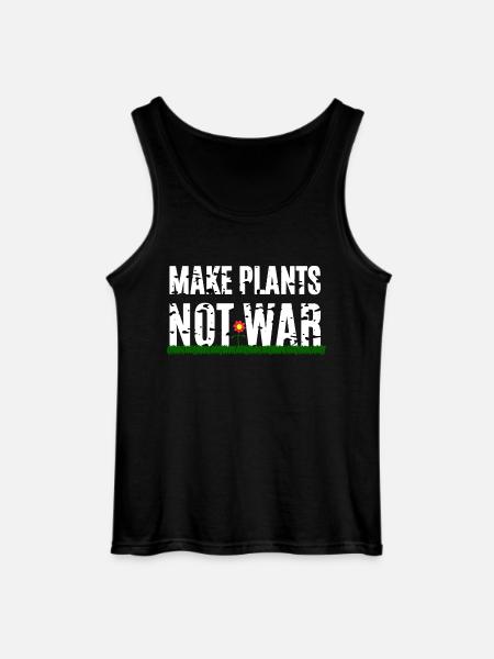 Make Plants Not War - Gildan Men’s Tank Top - black