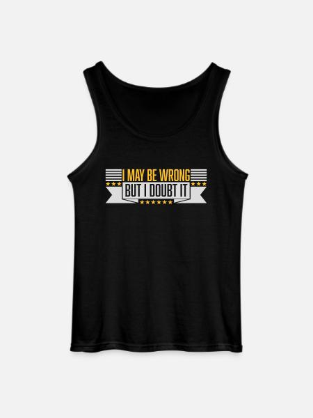 I may be wrong - Gildan Men’s Tank Top - black