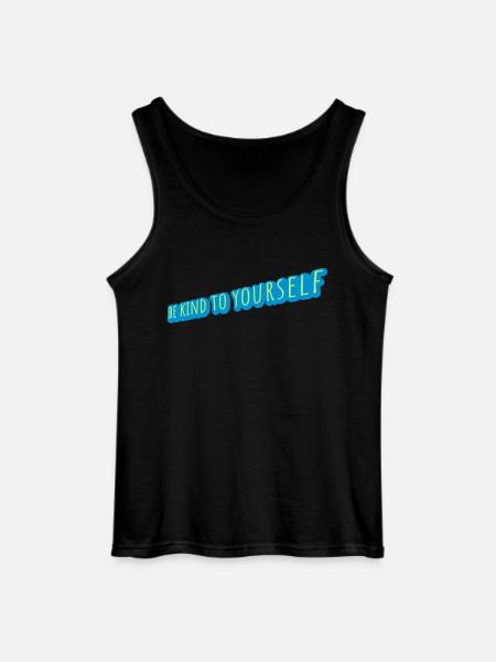be kind to yourself - Gildan Men’s Tank Top - black