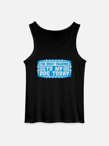 only talking to dog - Gildan Men’s Tank Top - black