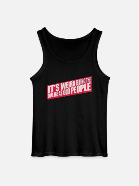 being old people age - Gildan Men’s Tank Top - black