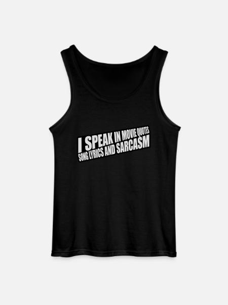 speak lyrics and sarcasm - Gildan Men’s Tank Top - black