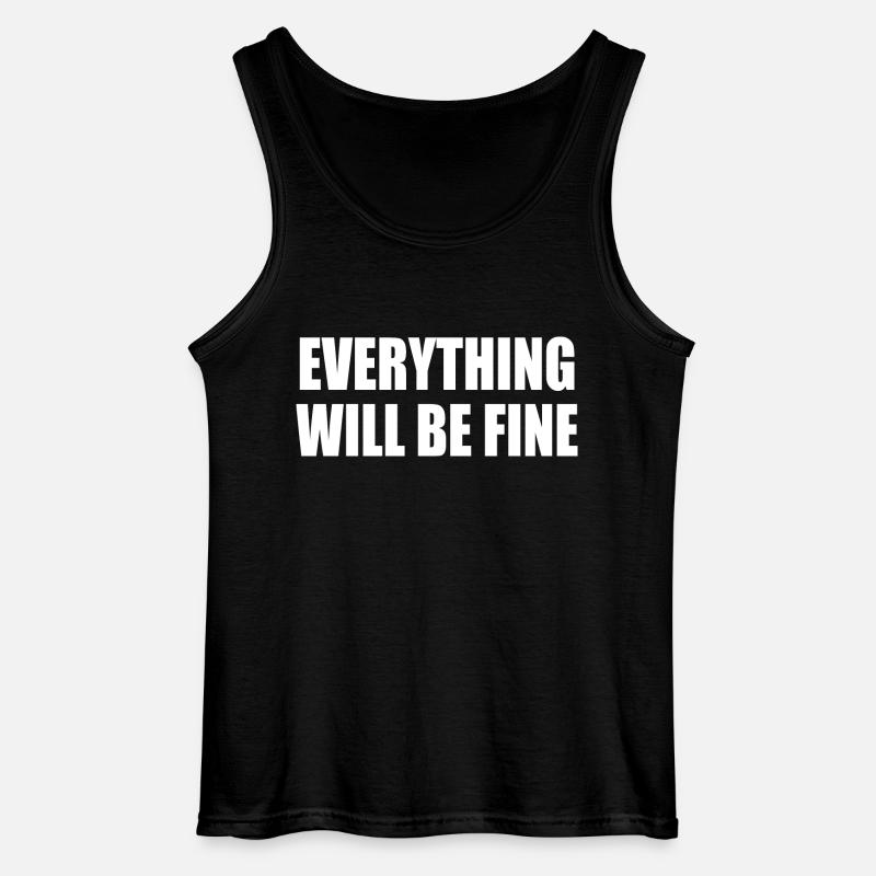 everything will be fine - Débardeur Gildan Homme - noir