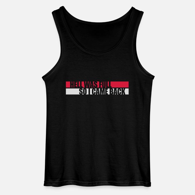 hell was full Zitat - Gildan Männer Tank Top - Schwarz