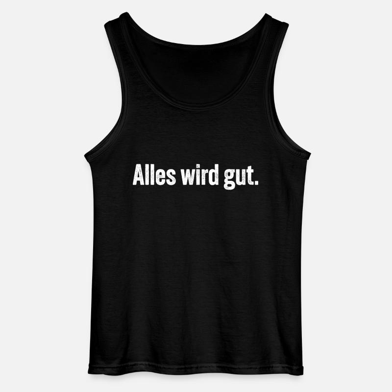Alles wird gut. - Gildan Männer Tank Top - Schwarz