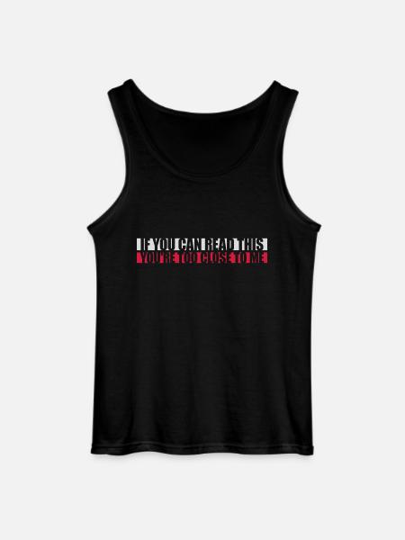 too close to me - Gildan Men’s Tank Top - black