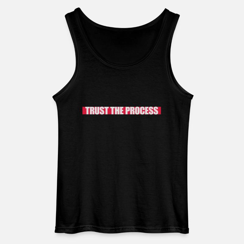 trust the process Quote - Gildan Men’s Tank Top - black