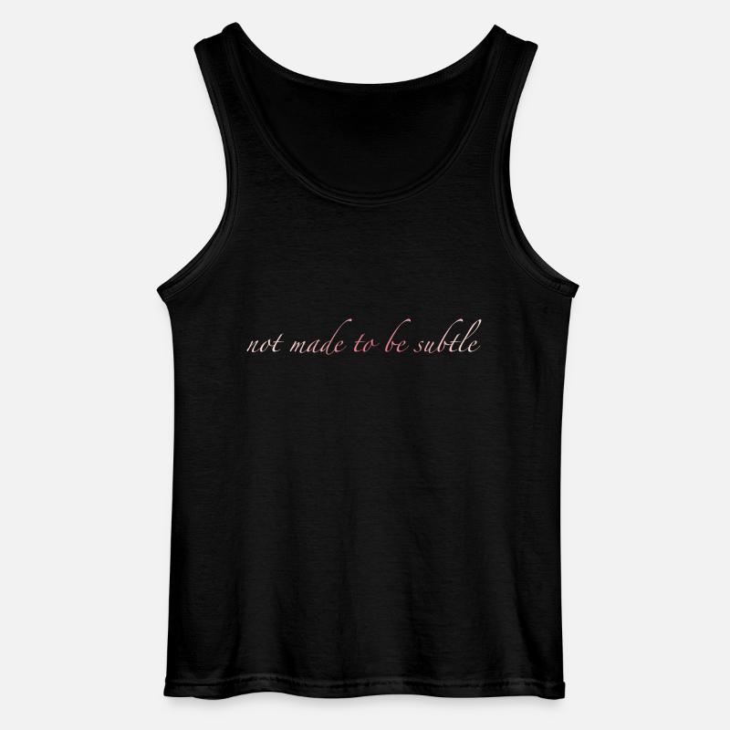 not made to be subtle - Gildan Männer Tank Top - Schwarz