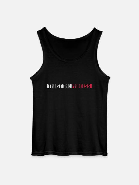 trust the process Quote - Gildan Men’s Tank Top - black
