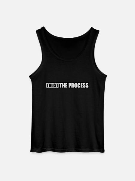 trust the process Quote - Gildan Men’s Tank Top - black
