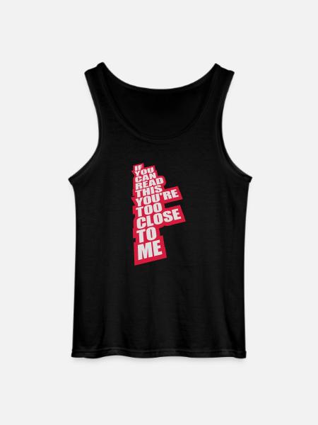 too close to me - Gildan Men’s Tank Top - black