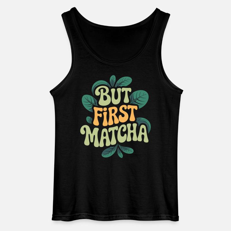 But First Matcha - Gildan Männer Tank Top - Schwarz