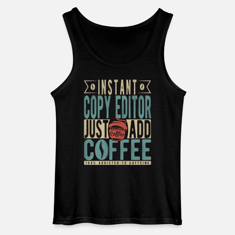 Instant Copy Editor Bare tilføj kaffe - Gildan tanktop til mænd - sort