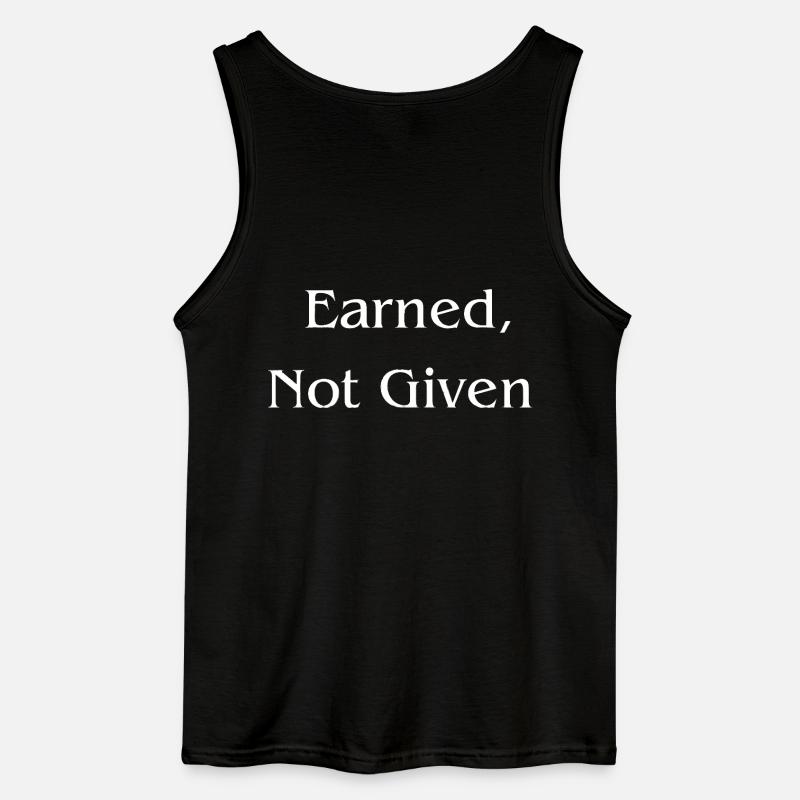 Earned, Not Given l LateNightGrind - Gildan Men’s Tank Top - black