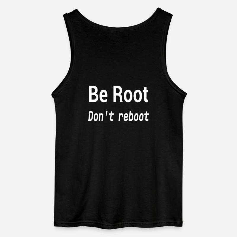 Be Root Don't Reboot – Geek-Humor - Gildan Männer Tank Top - Schwarz