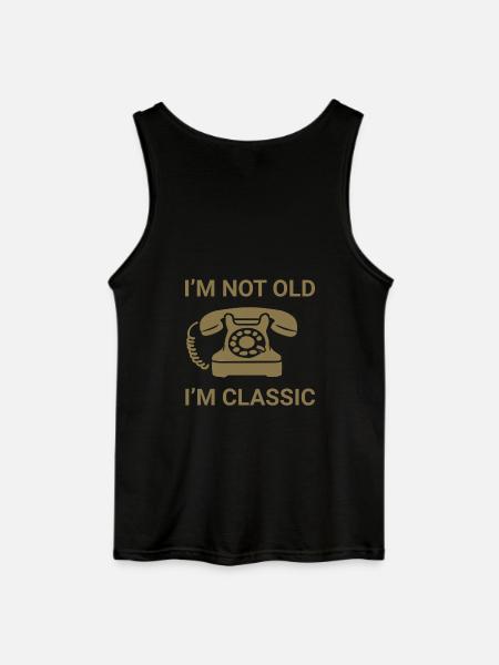 I'm not old - I'm classic - Gildan Men’s Tank Top - black