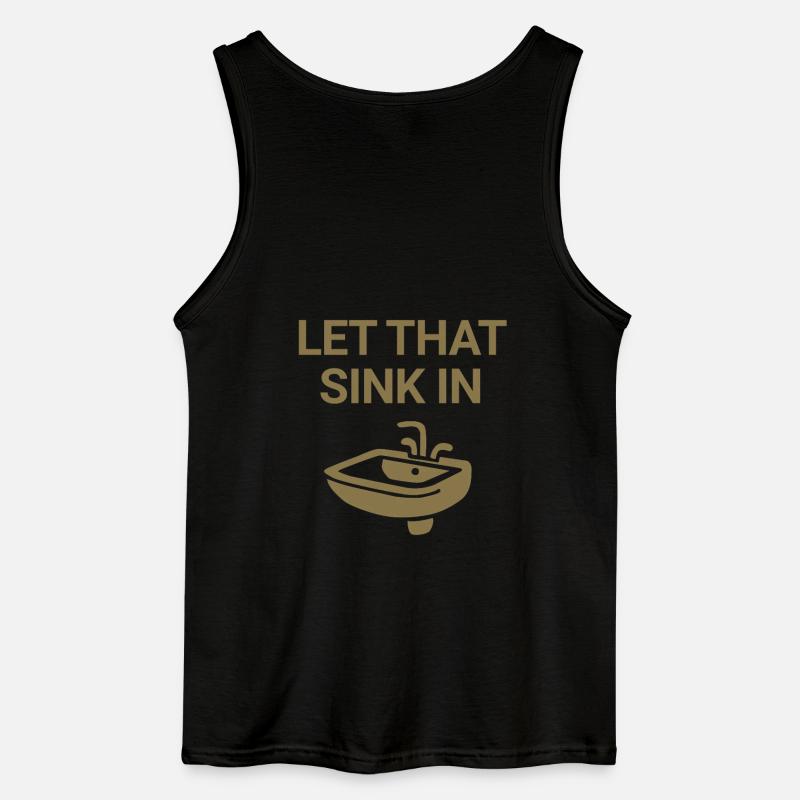 Let that sink in - Gildan Männer Tank Top - Schwarz